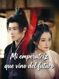 Mi emperatriz que vino del futuro completo