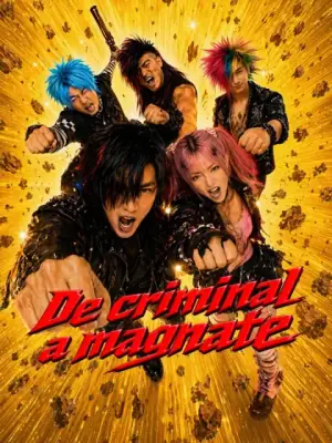 De criminal a magnate – dorama corto