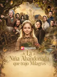 La niña abandonada que trajo milagros completo