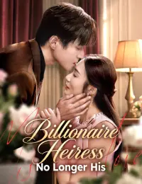 Billionaire Heiress, No Longer His cover