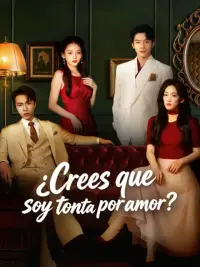 ¿Crees que soy tonta por amor? completo