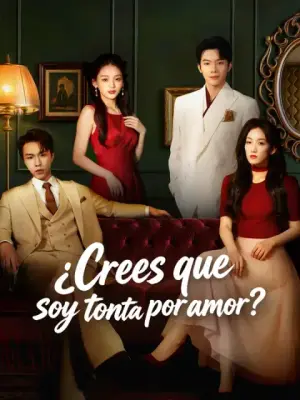 ¿Crees que soy tonta por amor? completo