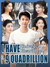 Universal Heartthrob: I Have 9 Quadrillion cover
