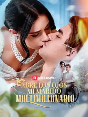 Abre Los Ojos, Mi Marido Multimillonario – dorama corto