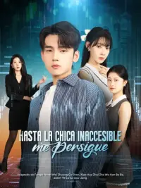 Hasta la chica inaccesible me persigue completo