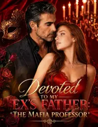 Devoted to My Ex's Father: The Mafia Professor cover