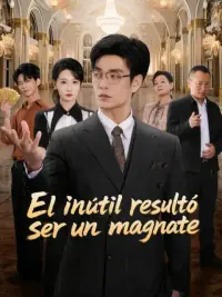 El inútil resultó ser un magnate completo