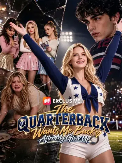 The Quarterback Wants Me Back After My Glow Up poster