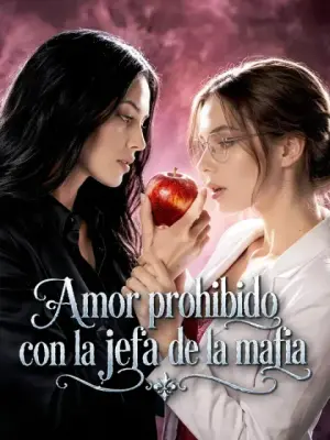 Amor prohibido con la jefa de la mafia completo