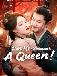 Dad, My Stepmom's A Queen! cover
