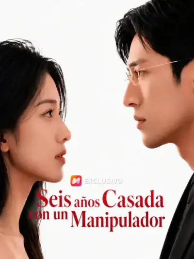 Seis años casada con un manipulador – portada del dorama corto