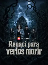 Renací para verlos morir completo