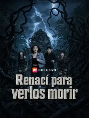 Renací para verlos morir – dorama corto