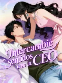Intercambié sentidos con la CEO completo
