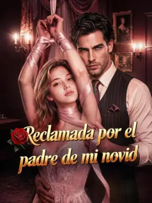 Reclamada por el padre de mi novio – dorama corto