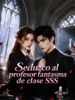 Seduzco al profesor fantasma de clase SSS – dorama corto
