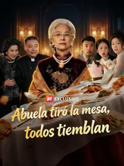 Abuela tiró la mesa, todos tiemblan – portada del dorama corto