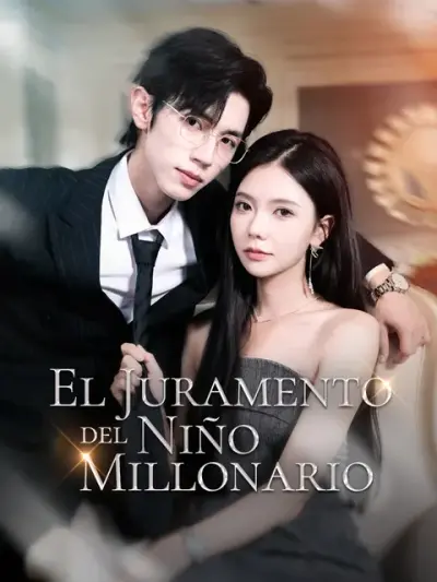 El juramento del niño millonario – portada del dorama corto