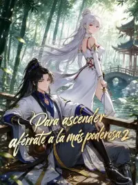 Para ascender, aférrate a la más poderosa 2 completo